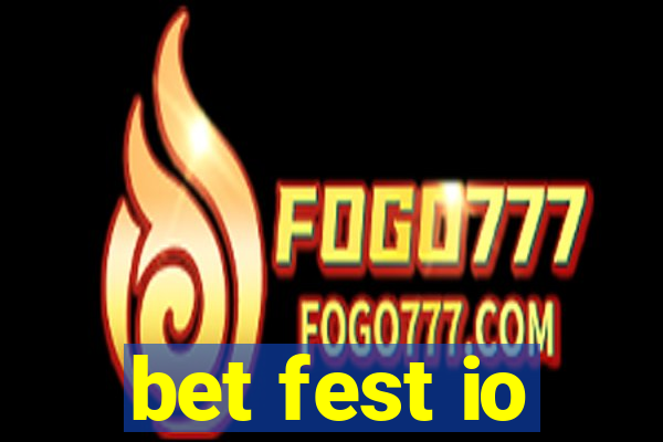 bet fest io